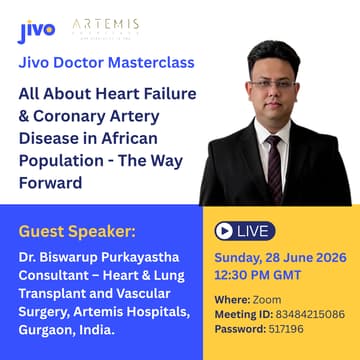 Cover Image for Jivo Masterclass | All About Heart Failure & Coronary Artery Disease in African Population - The Way Forward