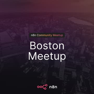 Cover Image for n8n Boston Community Meetup