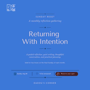 Cover Image for Sunday Reset: Returning With Intention
