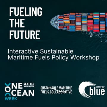 Cover Image for Fueling the Future: Interactive Sustainable Maritime Fuels Policy Workshop