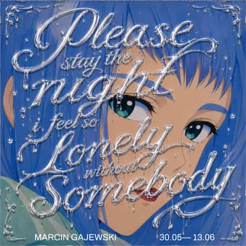 Cover Image for Vernissage: Please Stay the Night, I Feel So Lonely Without Somebody