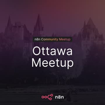 Cover Image for n8n Meetup Ottawa: Build an AI Support Agent That Knows When to Escalate