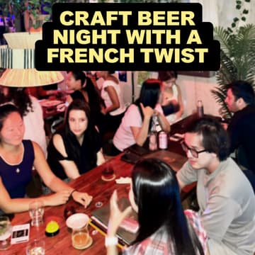 Cover Image for Craft Beer Night🍻✨ with a French twist🇫🇷