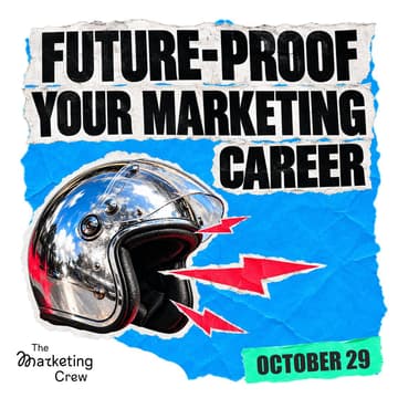 Cover Image for Future-Proof Your Marketing Career