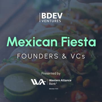 Cover Image for Mexican Fiesta for Founders & VCs