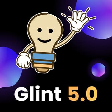 Cover Image for Glint 5.0. Yes, already.