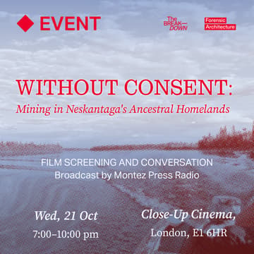 Cover Image for Without Consent:Mining in Neskantaga's Ancestral Homelands