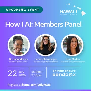 Cover Image for Hawai‘i Women in Tech: How I AI - Members Edition