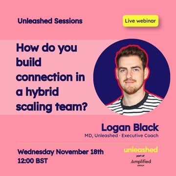 Cover Image for Unleashed Sessions: How do you build connection in a hybrid scaling team?