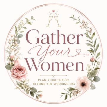 Cover Image for Gather Your Women: The Life Beyond "I Do" Brunch