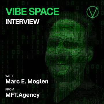 Cover Image for Vibe Space Interview with Marc E. Moglen from MFT.Agency