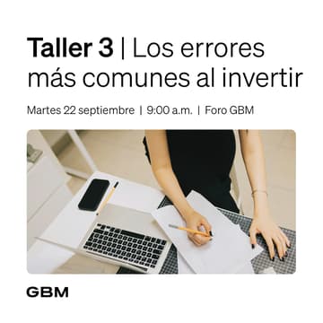 Cover Image for Taller GBM 3 | Los errores más comunes al invertir