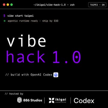Cover Image for ikigai vibe hack 1.0: build w/ OpenAI Codex