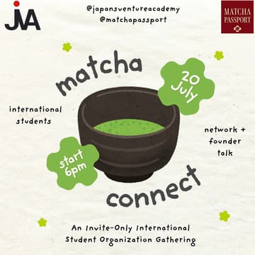 Cover Image for Matcha Connect - An Invite-Only International Student OrganizationGathering