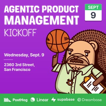 Cover Image for Agentic PM Kickoff w/ PostHog, Linear, Supabase & Dreambase