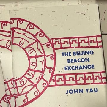Cover Image for The Beijing Beacon Exchange Book Launch x John Yau