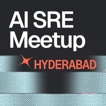 Cover Image for AI SRE Meetup - Hyderabad