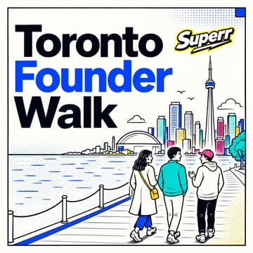 Cover Image for 🔥Toronto Founder Walk #9 - You need better friends