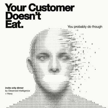 Cover Image for Your Customer Doesn’t Eat — Dinner for the Humans Building for It