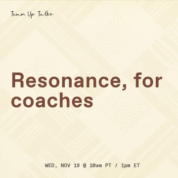 Cover Image for Resonance, for coaches led by Mallory Roth