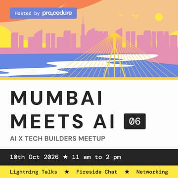 Cover Image for Mumbai Meets AI 06 | AI x Tech Builders Meetup