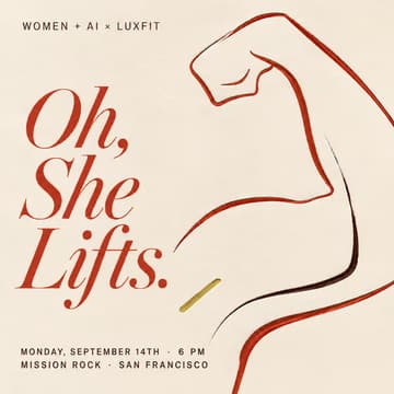 Cover Image for Women + AI x Luxfit Collab: Oh, She Lifts