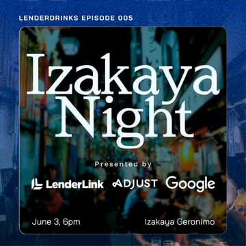 Cover Image for Izakaya Night | Google x Adjust x LenderLink