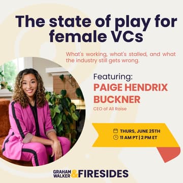 Cover Image for The State of Play for Female VCs: A fireside chat with Paige Hendrix Buckner & Leslie Feinzaig