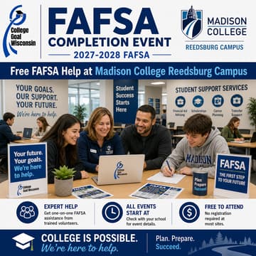 Cover Image for College Goal Wisconsin — Free FAFSA Help at Madison College Reedsburg Campus