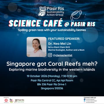 Cover Image for Science Cafe @ Pasir Ris : Singapore got Coral Reefs meh?