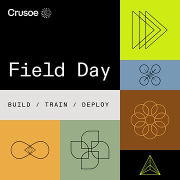 Cover Image for Crusoe Field Day: Build, Train, Deploy