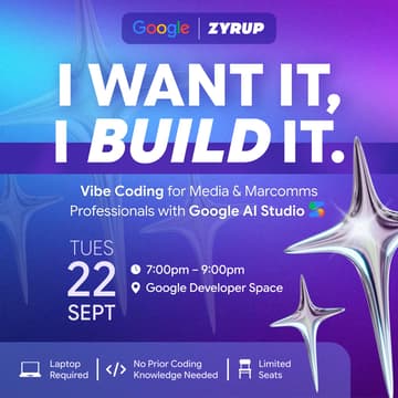 Cover Image for I Want It, I Build It: Vibe Coding for Media & Marcomms Professionals w/ Google AI Studio