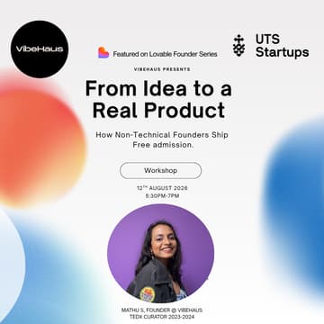 Cover Image for VibeHaus @ UTS Startups: How Non-Technical Founders Actually Ship