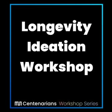 Cover Image for Longevity Ideation Workshop