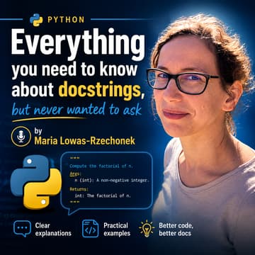 Cover Image for Everything you need to know about docstrings, but never wanted to ask