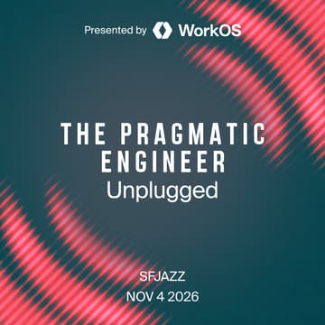 Cover Image for The Pragmatic Engineer Unplugged, presented by WorkOS