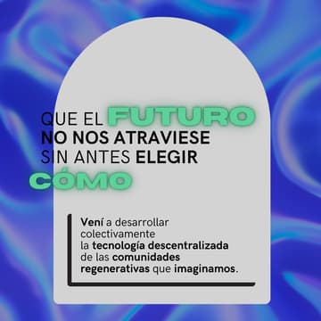 Cover Image for Hackeando un Futuro posible. Tecnología blockchain para la regeneración.