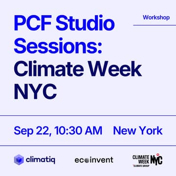 Cover Image for Climate Week NYC | PCF Studio Sessions: Climatiq x ecoinvent (10:30)