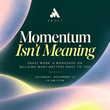 Cover Image for Momentum Isn't Meaning | Build What Matters Most To You