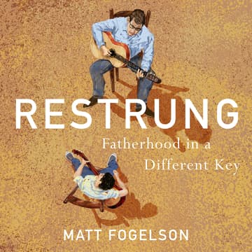Cover Image for Restrung: Fatherhood in a Different Key
