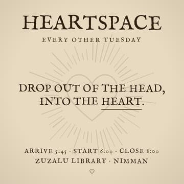 Cover Image for HeartSpace — every other Tuesday, an evening in presence & connection