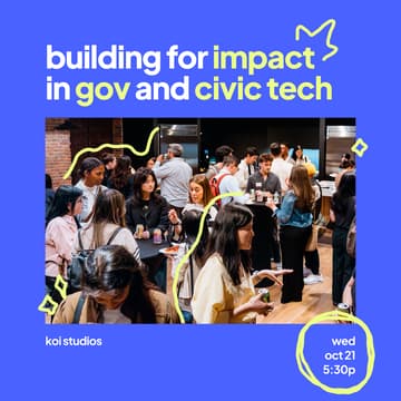 Cover Image for Build for Impact in Gov & Civic Tech - Koi Studios
