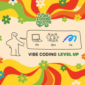 Cover Image for Vibe Coding: Level Up