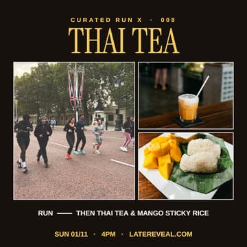 Cover Image for Free Curated Run X Thai Tea & Mango Sticky Rice: Slow Social Run in London for 20s
