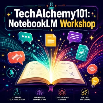 Cover Image for TechAlchemy101 Workshop - NotebookLM