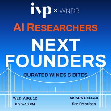Cover Image for IVP x WNDR AI Researchers & Founders Mixer