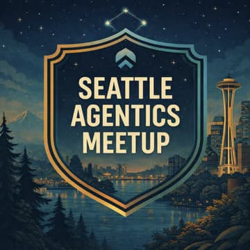 Cover Image for Agentics Foundation - Seattle Chapter - Virtual Roundtable