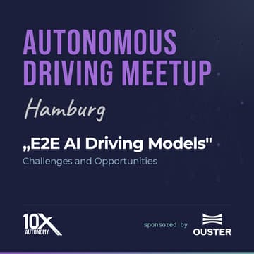 Cover Image for Autonomous Driving Meetup: End-to-End AI Models - Opportunities and Challenges