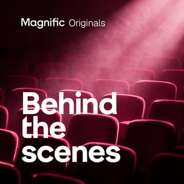 Cover Image for Behind the Scenes x Magnific Original Premiere