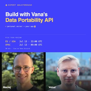 Cover Image for Expert Walkthrough: Build with Vana's Data Portability API (APAC)